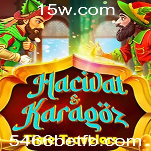 Descubra o Fascinante Jogo de HacivatandKaragoz: Tradição e Entretenimento com 5466bet